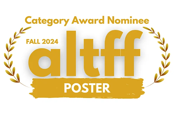 Alternative Film Festival Category Award Nominee Best Poster Fall 2024